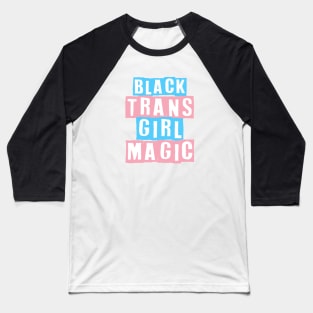 Black Trans Girl Magic Baseball T-Shirt